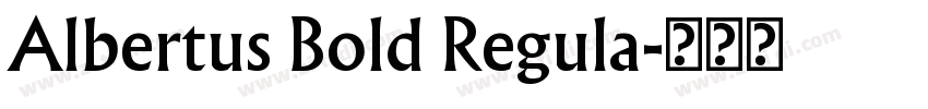 Albertus Bold Regula字体转换 Albertus Bold Regula字体转换